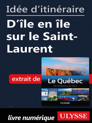 cover image of Idée d'itinéraire--D'île en île sur le Saint-Laurent
